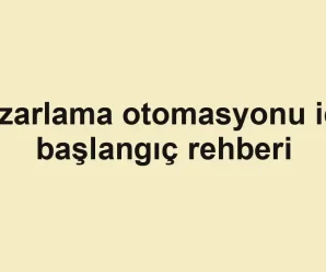 Pazarlama otomasyonu için başlangıç rehberi