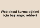 Web sitesi kurma eğitimi için başlangıç rehberi
