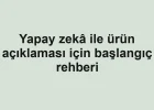 Yapay zekâ ile ürün açıklaması için başlangıç rehberi